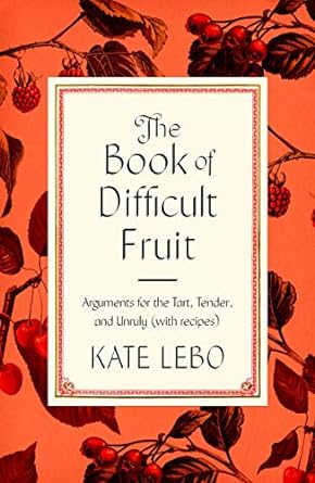 Book of Difficult Fruit