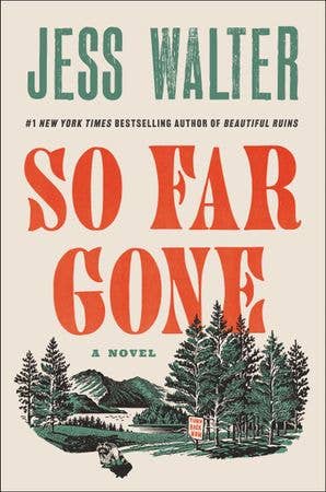 So Far Gone: Jess Walter
