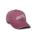 YOU ARE ON NATIVE LAND Dad Cap